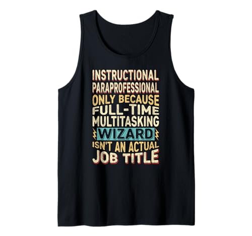 Wizard Job Quote - Funny Instructional Paraprofessional Camiseta sin Mangas