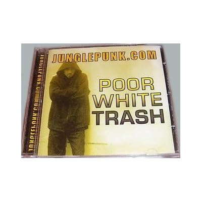Poor White Trash