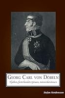 Georg Carl Von Dobeln 9187339315 Book Cover