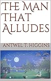  The Man That Alludes (English Edition)