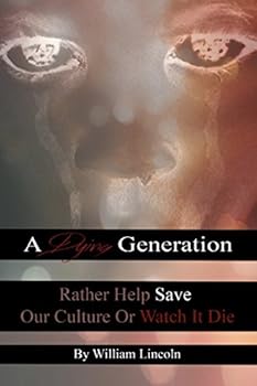 Paperback A Dying Generation: Rather Help Save Our Culture Or Watch It Die Book