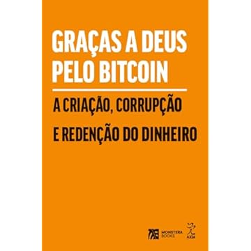 Capa do livro Graças a Deus pelo bitcoin