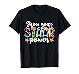 Show Your STAAR Power Tie Dye Teacher Testing Exam Test Day T-Shirt
