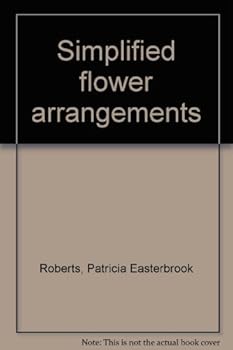 Unknown Binding Simplified flower arrangements Book
