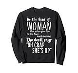 funny I'm The Kind Of Woman That When My Feet Hit