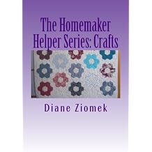 The Homemaker Helper Series Crafts For Those Who Work at Home