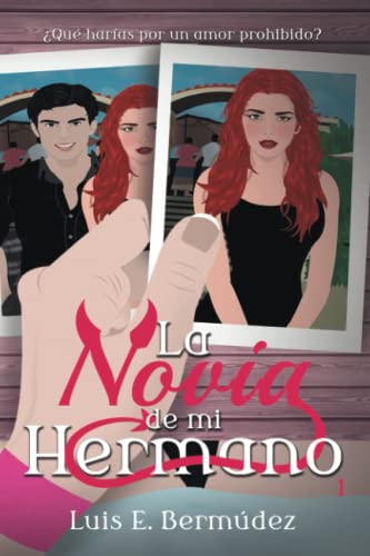 La novia de mi hermano 1 (La hermana de mi novio)