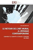 Le Retour de l''art Mural a l''époque Contemporaine 6131538956 Book Cover