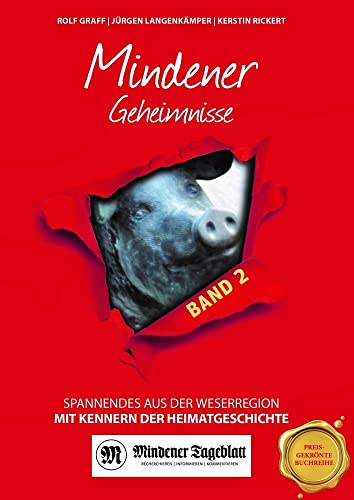 Mindener Geheimnisse Band 2: Spannendes aus der Weserregion