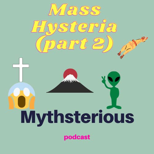 Mass Hysteria (part 2)