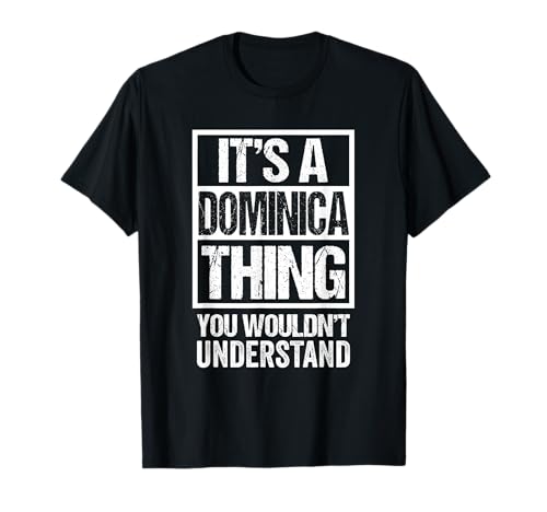 It's A Dominica Thing You Wouldn't Understand Dominican T�V���c