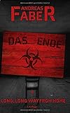 Cover zum Buch Das Ende: Long, Long Way from Home