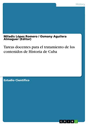 Tareas docentes para el tratamiento de los contenidos de Historia de Cuba (Spanish Edition)