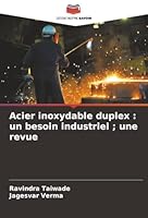 Acier inoxydable duplex: un besoin industriel; une revue (French Edition) 620898291X Book Cover