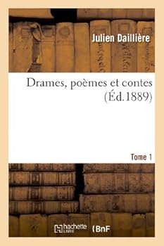 Paperback Drames, Poèmes Et Contes. Tome 1 [French] Book
