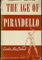 The Age of Pirandello B0014LNTMA Book Cover