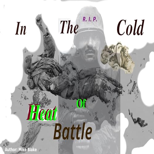 In the Cold Heat of Battle by Mike Blake episode artwork
