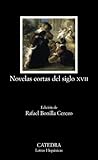 Novelas cortas del siglo XVII / Seventeenth-Century Short Stories