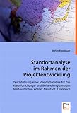 Standortanalyse im Rahmen der Projektentwicklung: Durchführung einer Standortanalyse für das Krebsforschungs- und Behandlungszentrum MedAustron in Wiener Neustadt, Österreich
