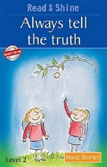 Always Tell The Truth - Read & Shine: Moral Stories