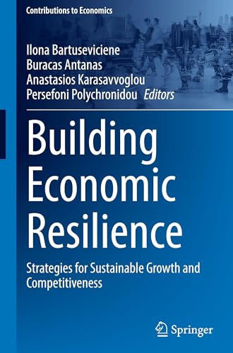 Building Economic Resilience: Strategies for Sustainable Growth and Competitiveness (Contributions