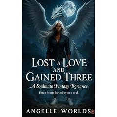 LOST A LOVE AND GAIN THREE Audiolibro Por Angelle Worlds arte de portada