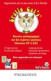  Spatio Cat\'s: Dossier pédagogique sur les repères spatiaux Niveaux CP à CE2