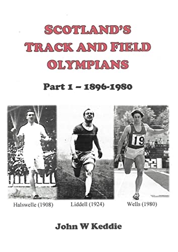 Scotland's Track and Field Olympians: Part 1 - 1896-1980