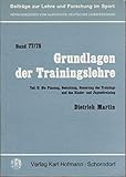  Grundlagen der Trainingslehre Teil II: Die Planung, Gestaltung, Steuerung des Trainings und das Kinder- und Jugendtraining