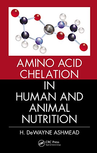 Amino Acid Chelation in Human and Animal Nutrition (English Edition) - Ashmead, H. DeWayne
