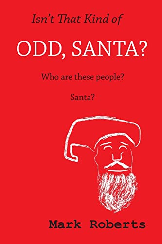 Isn't That Kind Of Odd, Santa?