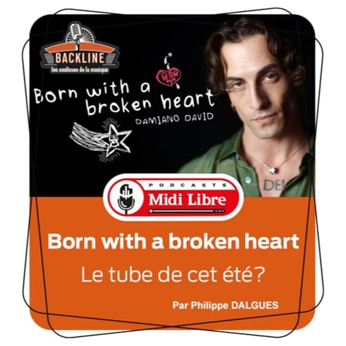 Born with a broken heart, le tube de l'&eacute;t&eacute; 2025?
