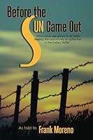 Before the Sun Came Out 150030154X Book Cover