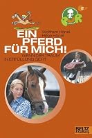 Ein Pferd für mich! Wenn der Traum in Erfüllung geht. 3407755198 Book Cover