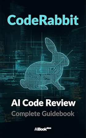 CodeRabbit - AI Code Review Complete Guidebook