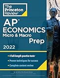 princeton review ap economics micro & macro prep, 2022: 4 practice tests + complete content review + strategies & techniques (2022)