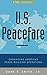 U.S. Peacefare: Organizing American Peace-Building Operations (Praeger Security International)