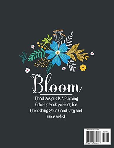 Bloom A Treasury Flower Designs Coloring Book For Adults: Flower Coloring Book For Adults Women Rela