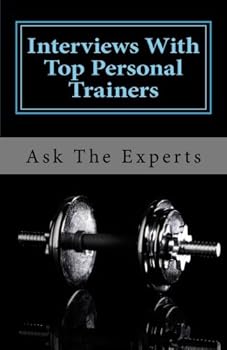Paperback Interviews With Top Personal Trainers Book