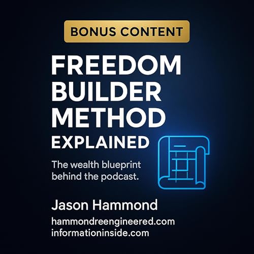 Bonus Episode: Freedom Builder Method: Explained