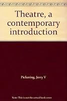Theatre, a Contemporary Introduction 0829904034 Book Cover