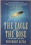The Eagle and the Rose: A Remarkable True Story