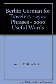 Paperback Berlitz German for Travelers - 2500 Phrases - 2000 Useful Words Book