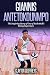 Giannis Antetokounmpo: The Inspiring Story of One of Basketball's Rising Superstars (Basketball Biography Books)