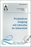 waldmann stehleuchte  Produktiver Umgang mit Literatur im Unterricht: Grundriss einer produktiven Hermeneutik. Theorie - Didaktik - Verfahren - Modelle (Deutschdidaktik aktuell)