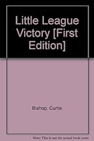 Little League Victory 0397309635 Book Cover
