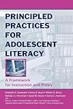 Principled Practices for Adolescent Literacy: A Framework for Instruction and Policy