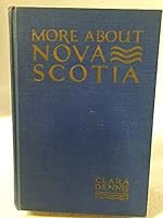 More About Nova Scotia B002FA7JSO Book Cover