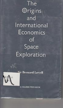Paperback The Origins and International Economics of Space Exploration Book