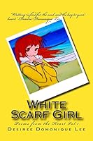 White Scarf Girl: White Scarf Girl 1516967747 Book Cover